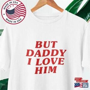 But Daddy I Love Him T Shirt Bear Drawing Top Harry  T-Shirt